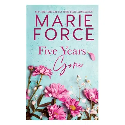 "Five Years Gone" - "" ("Force Marie")(Paperback)