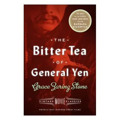 "The Bitter Tea of General Yen" - "" ("Stone Grace Zaring")(Paperback)