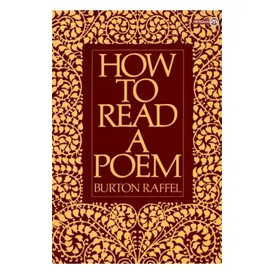 "How to Read a Poem" - "" ("Raffel Burton")(Paperback)