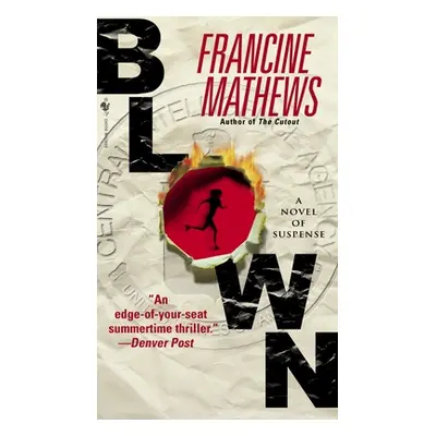 "Blown" - "" ("Mathews Francine")(Mass Market Paperbound)