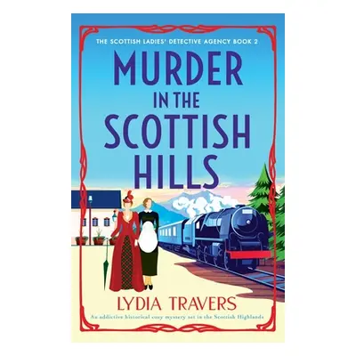 "Murder in the Scottish Hills: An addictive historical cozy mystery set in the Scottish Highland