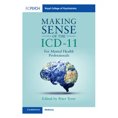 "Making Sense of the ICD-11: For Mental Health Professionals" - "" ("Tyrer Peter")(Paperback)