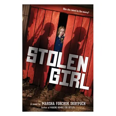 "Stolen Girl" - "" ("Skrypuch Marsha Forchuk")(Paperback)