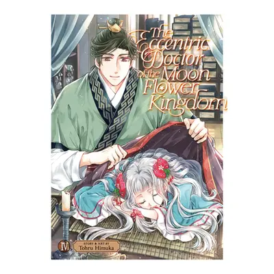 "The Eccentric Doctor of the Moon Flower Kingdom Vol. 4" - "" ("Himuka Tohru")(Paperback)