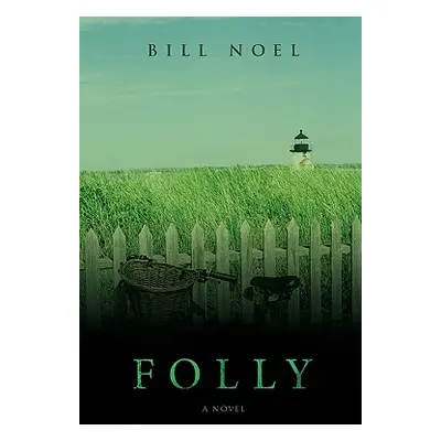 "Folly" - "" ("Noel Bill")(Paperback)