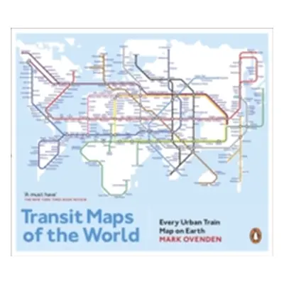 "Transit Maps of the World" - "Every Urban Train Map on Earth" ("Ovenden Mark")(Paperback / soft