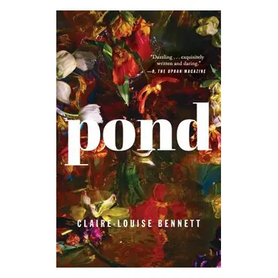 "Pond" - "" ("Bennett Claire-Louise")(Paperback)