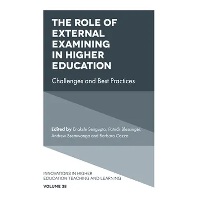 "The Role of External Examining in Higher Education: Challenges and Best Practices" - "" ("SenGu