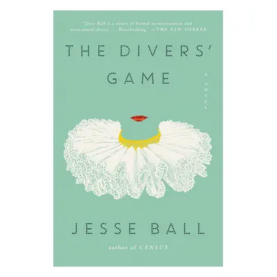 "The Divers' Game" - "" ("Ball Jesse")(Paperback)