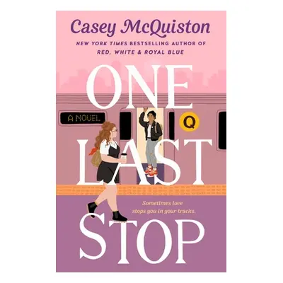 "One Last Stop" - "" ("McQuiston Casey")(Paperback)