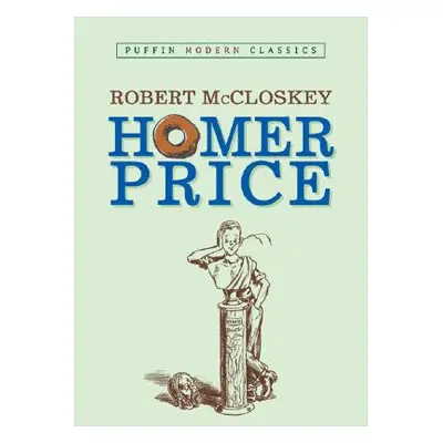 "Homer Price (Puffin Modern Classics)" - "" ("McCloskey Robert")(Paperback)