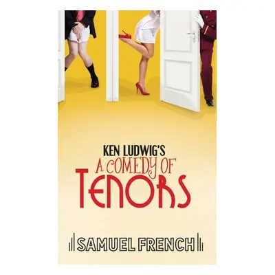 "Ken Ludwig's A Comedy of Tenors" - "" ("Ludwig Ken")(Paperback)