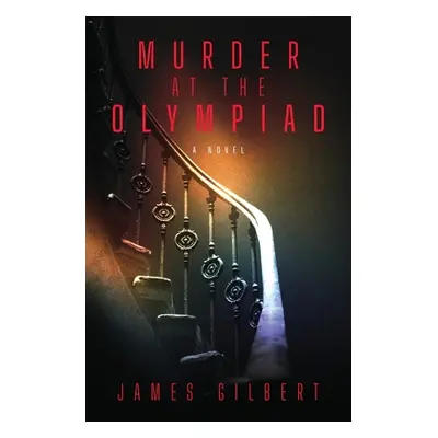 "Murder at the Olympiad" - "" ("Gilbert James")(Paperback)