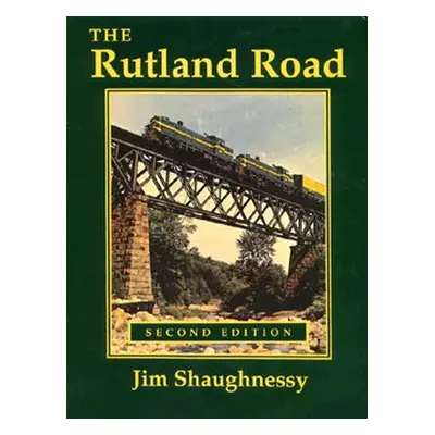 "The Rutland Road: Second Edition" - "" ("Shaughnessy Jim")(Pevná vazba)