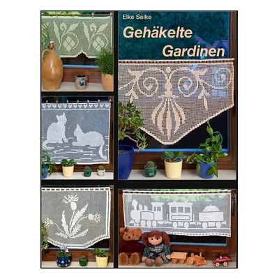 "Gehkelte Gardinen" - "" ("Selke Elke")(Paperback)