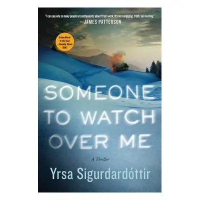 "Someone to Watch Over Me: A Thriller" - "" ("Sigurdardottir Yrsa")(Paperback)