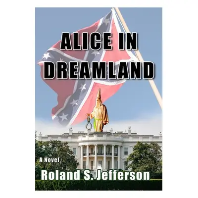 "Alice in Dreamland" - "" ("Jefferson Roland S.")(Pevná vazba)