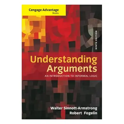 "Understanding Arguments: An Introduction to Informal Logic" - "" ("Sinnott-Armstrong Walter")(P