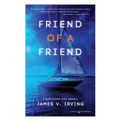 "Friend of a Friend" - "" ("Irving James V.")(Paperback)