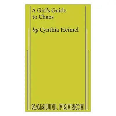 "A Girl's Guide to Chaos" - "" ("Heimel Cynthia")(Paperback)