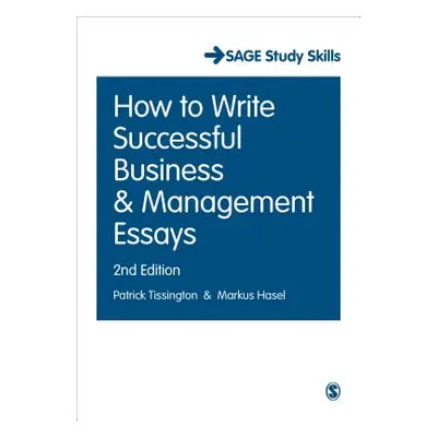 "How to Write Successful Business and Management Essays" - "" ("Tissington Patrick")(Paperback)