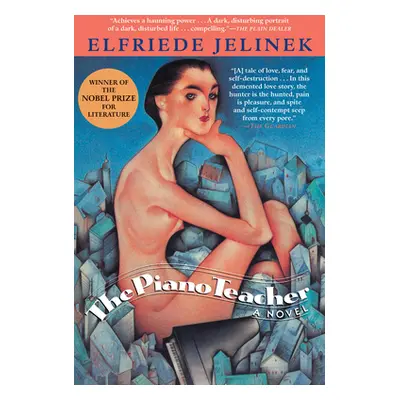 "The Piano Teacher" - "" ("Jelinek Elfriede")(Paperback)