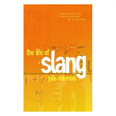 "The Life of Slang" - "" ("Coleman Julie")(Paperback)