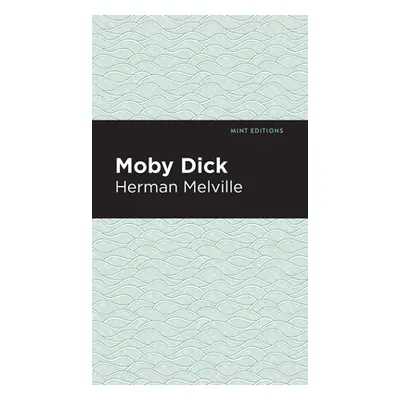 "Moby Dick" - "" ("Melville Herman")(Pevná vazba)