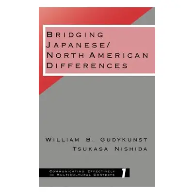 "Bridging Japanese: North American Differences" - "" ("Gudykunst William B.")(Paperback)