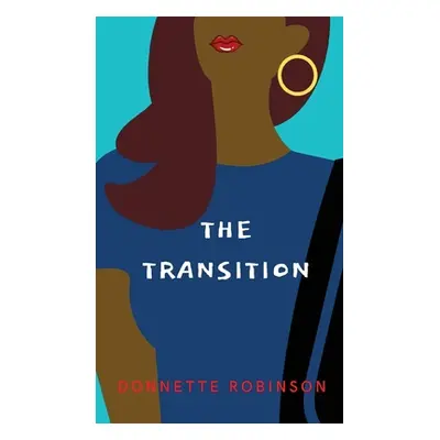 "The Transition" - "" ("Robinson Donnette")(Paperback)