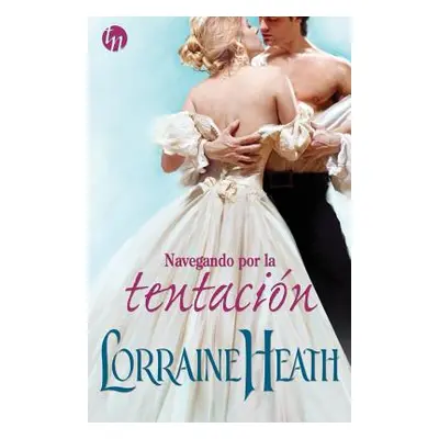 "Navegando por la tentacin" - "" ("Heath Lorraine")(Paperback)