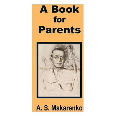 "A Book for Parents" - "" ("Makarenko A. S.")(Paperback)