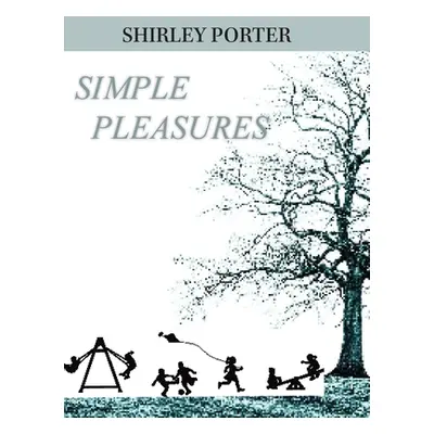 "Simple Pleasures" - "" ("Porter Shirley")(Pevná vazba)