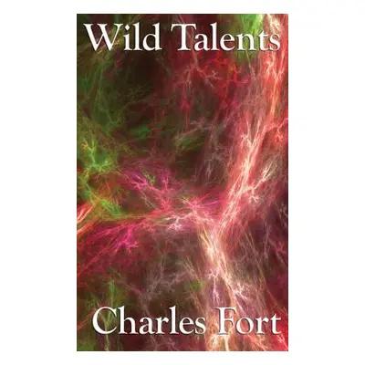 "Wild Talents" - "" ("Fort Charles")(Pevná vazba)