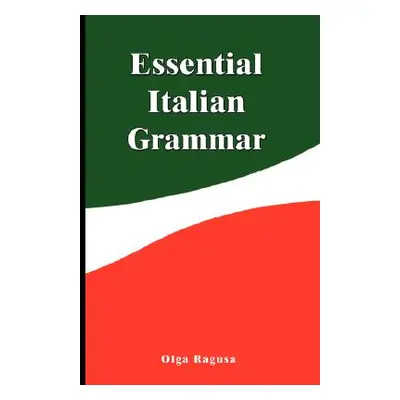 "Essential Italian Grammar" - "" ("Ragusa Olga")(Paperback)