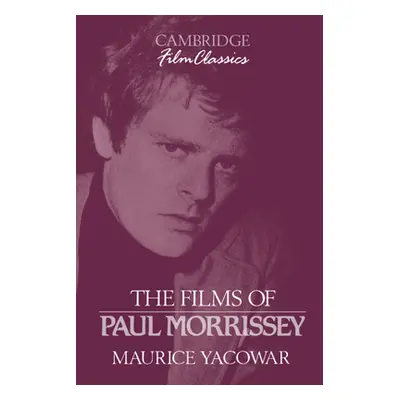 "The Films of Paul Morrissey" - "" ("Yacowar Maurice")(Paperback)