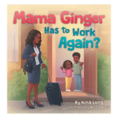 "Mama Ginger Has to Work Again?" - "" ("Long Nina")(Pevná vazba)