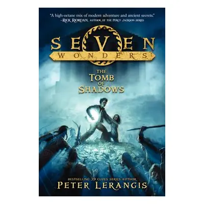 "Seven Wonders Book 3: The Tomb of Shadows" - "" ("Lerangis Peter")(Paperback)