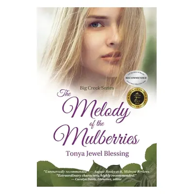 "The Melody of the Mulberries" - "" ("Blessing Tonya Jewel")(Paperback)