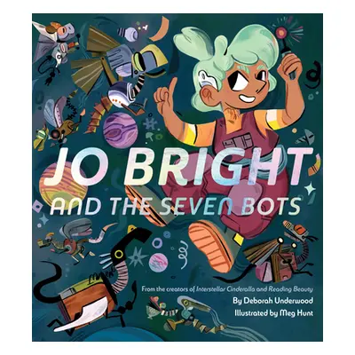 "Jo Bright and the Seven Bots" - "" ("Hunt Meg")(Pevná vazba)