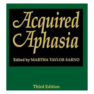 "Acquired Aphasia" - "" ("Sarno Martha Taylor")(Pevná vazba)