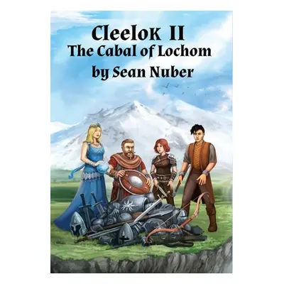 "Cleelok II: The Cabal of Lochom" - "" ("Nuber Sean")(Pevná vazba)