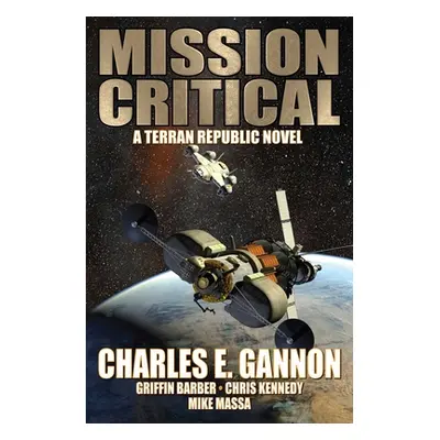 "Mission Critical" - "" ("Gannon Charles E.")(Paperback)