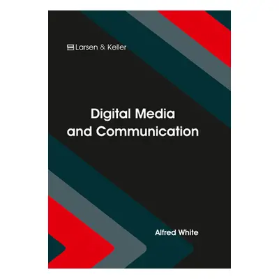 "Digital Media and Communication" - "" ("White Alfred")(Pevná vazba)