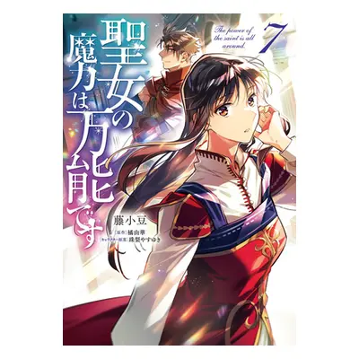 "The Saint's Magic Power Is Omnipotent (Manga) Vol. 7" - "" ("Tachibana Yuka")(Paperback)