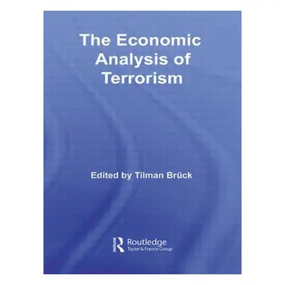 "The Economic Analysis of Terrorism" - "" ("Brck Tilman")(Paperback)