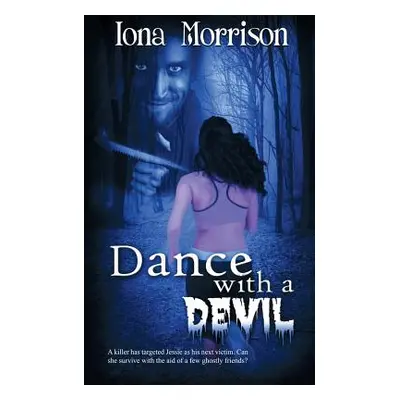 "Dance with a Devil" - "" ("Morrison Iona")(Paperback)