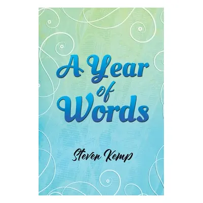 "A Year of Words" - "" ("Kemp Steven")(Paperback)