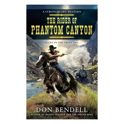 "The Rider of Phantom Canyon" - "" ("Bendell Don")(Mass Market Paperbound)