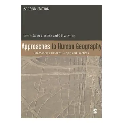 "Approaches to Human Geography" - "" ("Aitken Stuart C.")(Paperback)